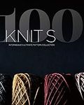 100 Knits: Interweave's Ultimate Pa