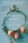 The Optimist's Guide to Letting Go (A Mother-Daughter Story)