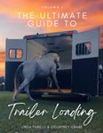 The Ultimate Guide to Trailer Loading Volume 1