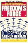 Freedom's Forge: How American Busin