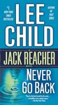 Never Go Back: A Jack Reacher Novel