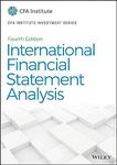 International Financial Statement Analysis (CFA Institute Investment Series)