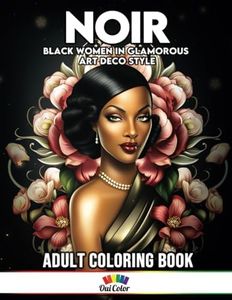 Noir: Coloring Book Featuring Black Women in Glamorous Art Deco Style