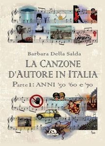 La canzone d'autore in Italia. Anni '50 '60 e '70 (Vol. 1)