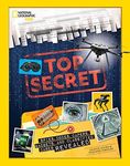 Top Secret: Spies, Codes, Capers, G