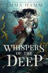 Whispers of the Deep (Deep Waters B