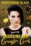 Guarding her Gangster Girl (The Colombo Family Duet: A Sapphic Mafia Romance Book 1)