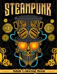 Steampunk Adult Coloring Book: For Relaxation (8.5" x 11") Includes 40 High Quality Fantasy Steampunk Theme Images, Perfect to Relax, De-Stress and Zone Out