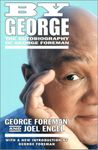 By George: The Autobiography of George Foreman