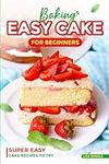Baking Easy Cake for Beginners: Sup