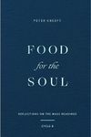 Food for the Soul: Reflections on the Mass Readings (Cycle B) (Food for the Soul Series)