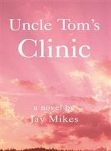 Uncle Tom's Clinic: Or The Liberated Choice