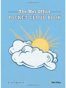The Met Office Cloud Book: How to Understand the Skies in Association with the Met Office