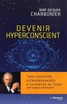 DEVENIR HYPERCONSCIENT