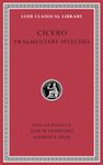 Fragmentary Speeches: 30 (Loeb Classical Library)