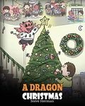 A Dragon Christmas: Help Your Drago