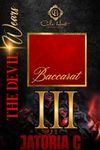 The Devil Wears Baccarat 3: An Interracial Romance: Finale