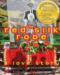 True Love Stories - The Red Silk Robe