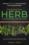 The Essential Herb Gardening Handbo