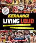 Kerrang! Living Loud: Four Decades 