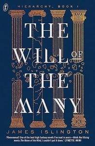 The Will of the Many: Winner of the 2023 Aurealis Award for Best Fantasy Novel (Hierarchy Book 1)