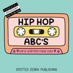 HIP HOP ABC'S: Early Learning Made Easy