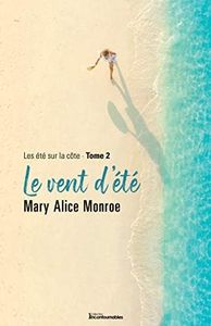 Le vent d'été (Les étés sur la côte t. 2)