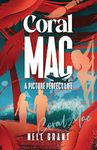 Coral Mac: A Picture Perfect Life (The Mull Trilogy Book 3)