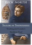 Sailor in Snowshoes: Jack London's 