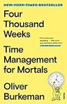 Four Thousand Weeks: Time Managemen