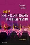 Chou's Electrocardiography in Clinical Practice: Adult and Pediatric