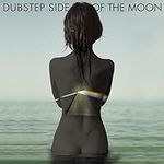 Dubstep Side Of The Moon (Various A