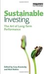 Sustainable Investing: The Art of Long Term Performance (Environmental Markets Insights Series) (2008-11-29)