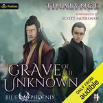 Grave of the Unknown: Blue Phoenix, Book 4