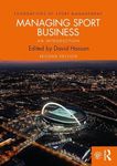 Managing Sport Business: An Introduction (Foundations of Sport Management)