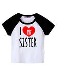 PrintEasy� I Love My Sister Cotton Round Neck Short Sleeves Unisex Black & White Kids T-Shirt for Boys & Girls