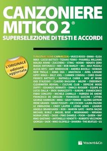 Canzoniere mitico 2. Superselezione di testi e accordi