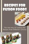 Fusion Food