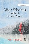 After Sibelius: Studies in Finnish Music