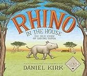 Rhino in the House: The Story of Sa