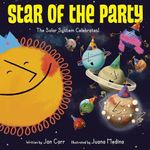 Star of the Party: The Solar System