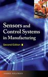 Sensors and Control Systems in Manufacturing, Second Edition (ELECTRONICS)