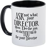 CafePress Ask Not Director Mug 11 o