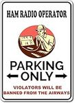 Ham Radio Operator Parking Sign Gag