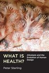 What Is Health?: Allostasis and the