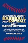 Coaching Youth Baseball and Softbal