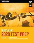 Instructor Test Prep 2020: Study & Prepare: Pass your test and know what is essential to become a safe, competent flight or ground instructor – from the most trusted source in aviation training