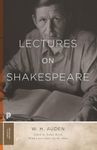 Lectures on Shakespeare: 45 (Princeton Classics)