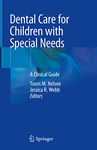 Dental Care for Children with Special Needs: A Clinical Guide