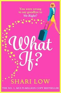 What If?: The perfect laugh-out-loud romantic comedy from Shari Low (The Carly Cooper Series Book 1)